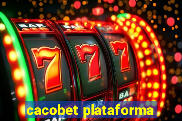 cacobet plataforma